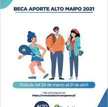 Conoce los beneficiarios de la Beca Aporte Alto Maipo 2021